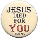 jesus died for you